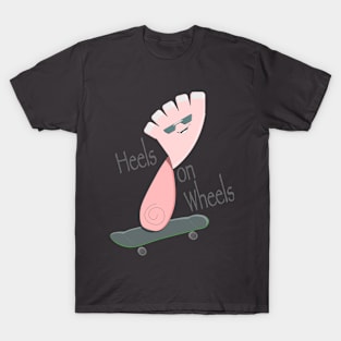 HeelsOnWheels T-Shirt